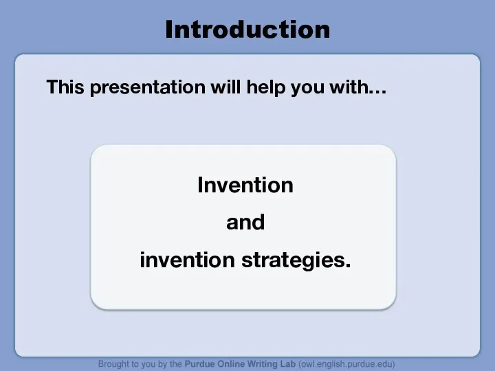 This presentation will help you with… Introduction Invention and invention strategies.