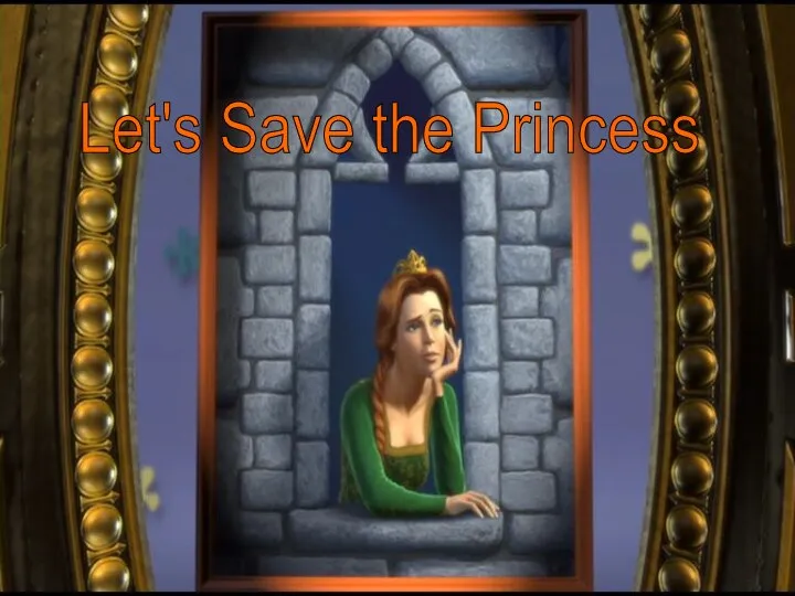 Let's Save the Princess