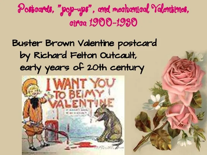 Postcards, "pop-ups", and mechanical Valentines, circa 1900-1930 Buster Brown Valentine postcard