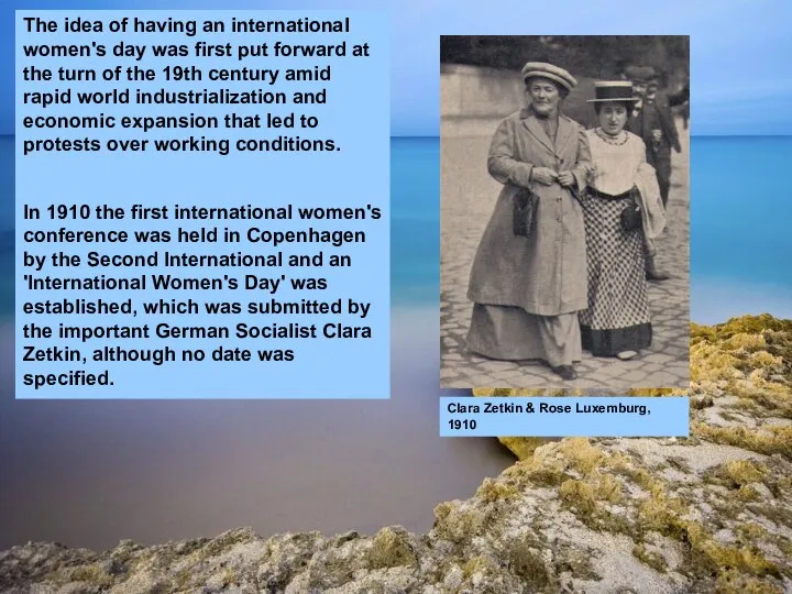 The idea of having an international women's day was first put