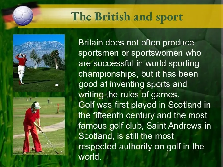 The British and sport Britain does not often produce sportsmen or
