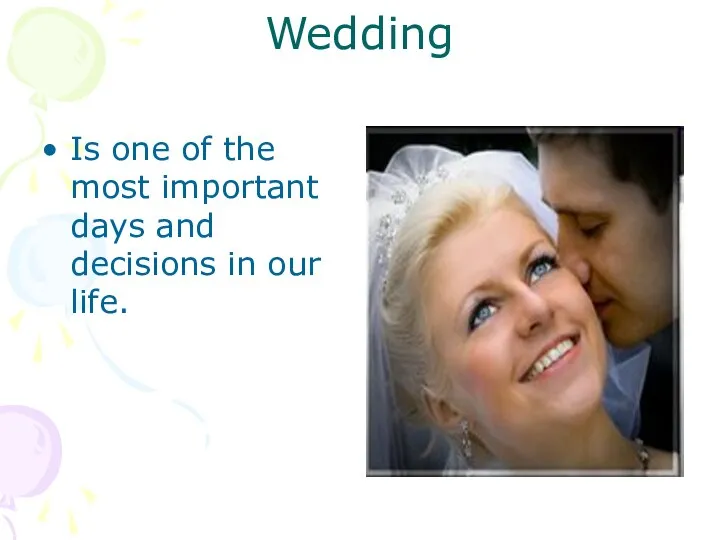 Wedding Is one of the most important days and decisions in our life.