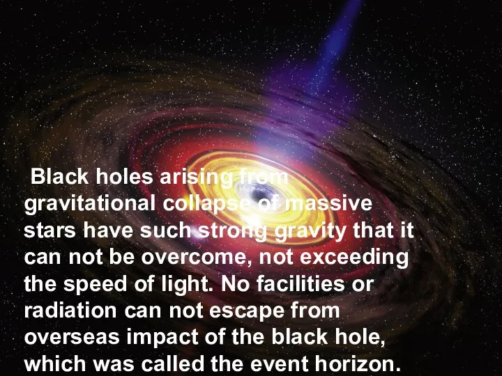 Black holes arising from gravitational collapse of massive stars have such