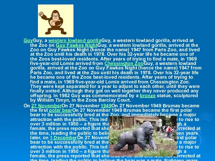 GuyGuy, a western lowland gorillaGuy, a western lowland gorilla, arrived at