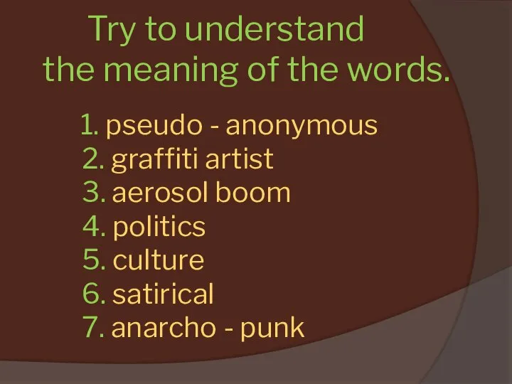 Try to understand the meaning of the words. 1. pseudo -