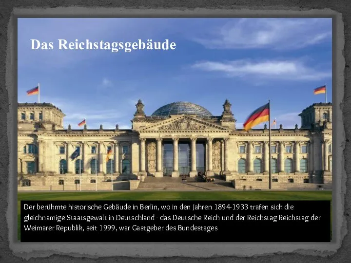 Das Reichstagsgebäude Der berühmte historische Gebäude in Berlin, wo in den