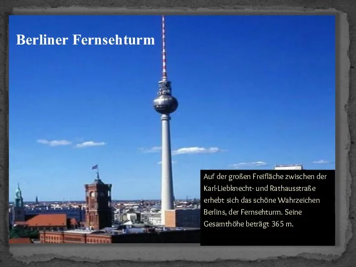 Berliner Fernsehturm Auf der großen Freifläche zwischen der Karl-Liebknecht- und Rathausstraße