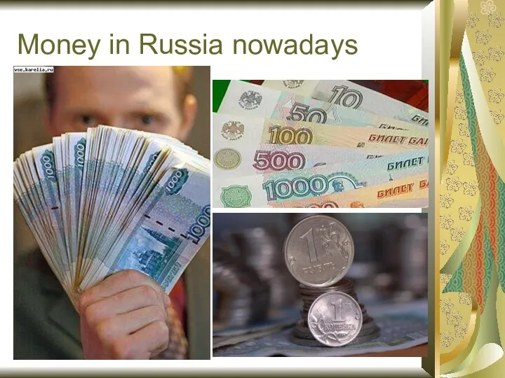 Money in Russia nowadays