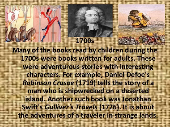 1700s Many of the books read by children during the 1700s