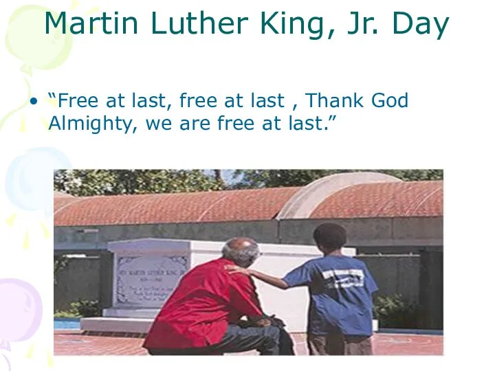 Martin Luther King, Jr. Day “Free at last, free at last