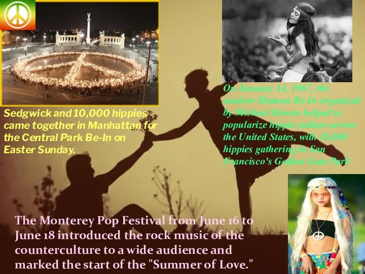 The Monterey Pop Festival from June 16 to June 18 introduced