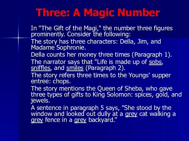 Three: A Magic Number In "The Gift of the Magi," the