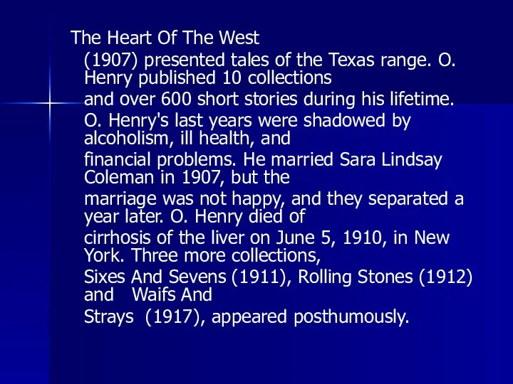 The Heart Of The West (1907) presented tales of the Texas