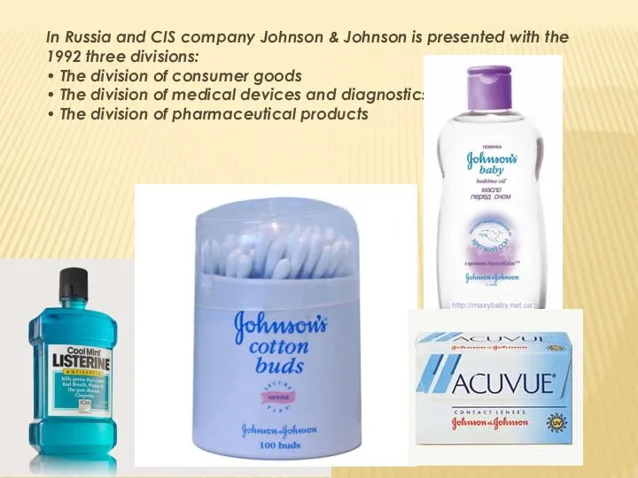 In Russia and CIS company Johnson & Johnson is presented with