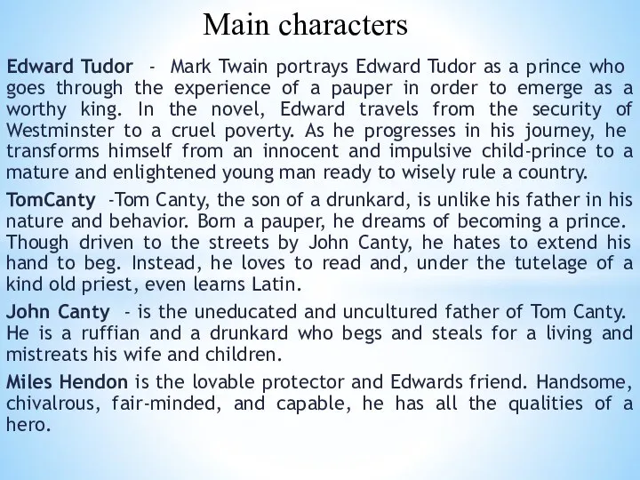 Edward Tudor - Mark Twain portrays Edward Tudor as a prince