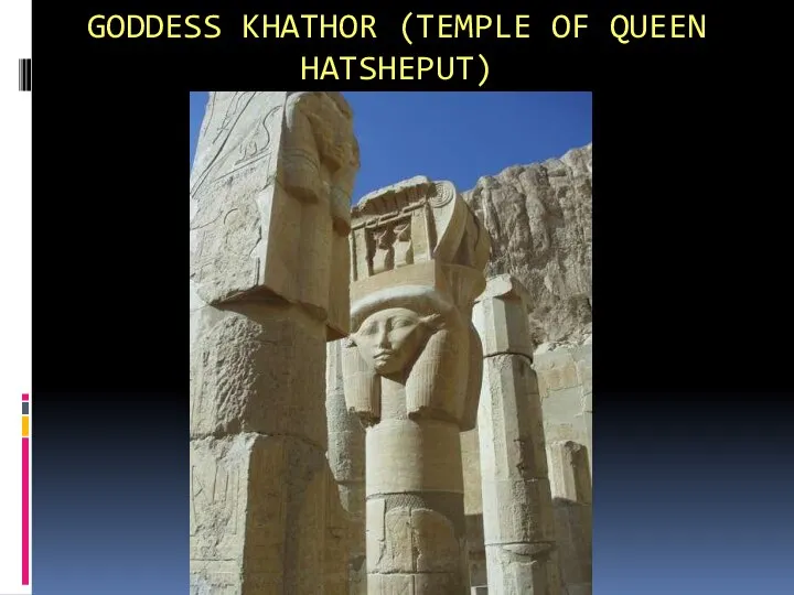 GODDESS KHATHOR (TEMPLE OF QUEEN HATSHEPUT)