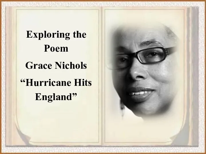 Exploring the Poem Grace Nichols “Hurricane Hits England”