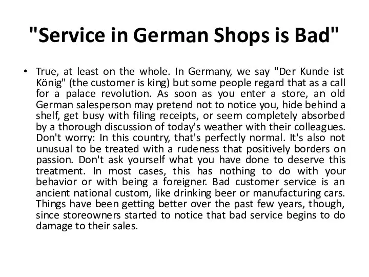 "Service in German Shops is Bad" True, at least on the