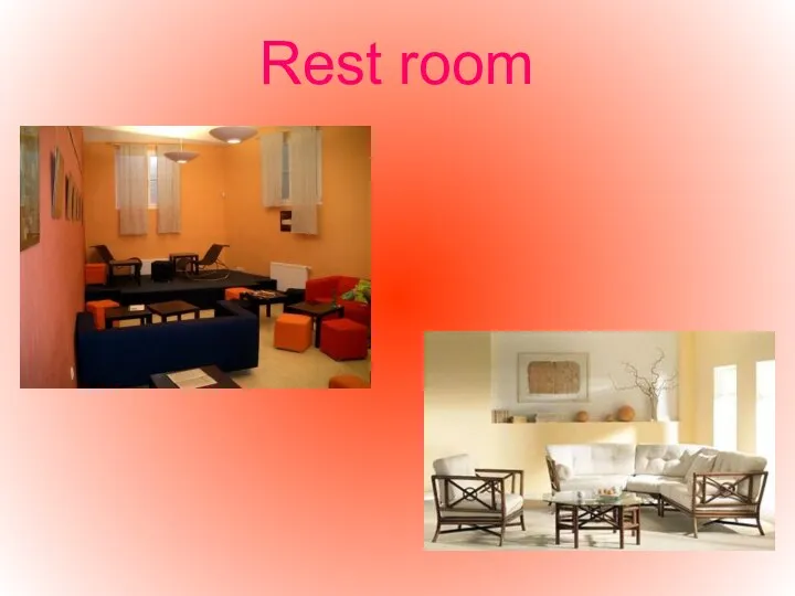 Rest room