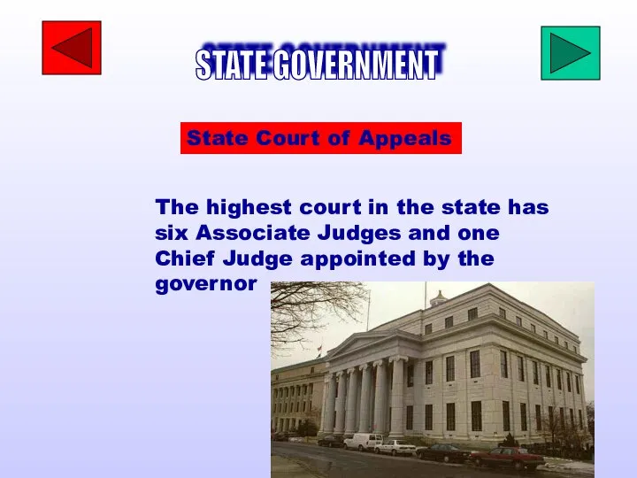 STATE GOVERNMENT State Court of Appeals The highest court in the
