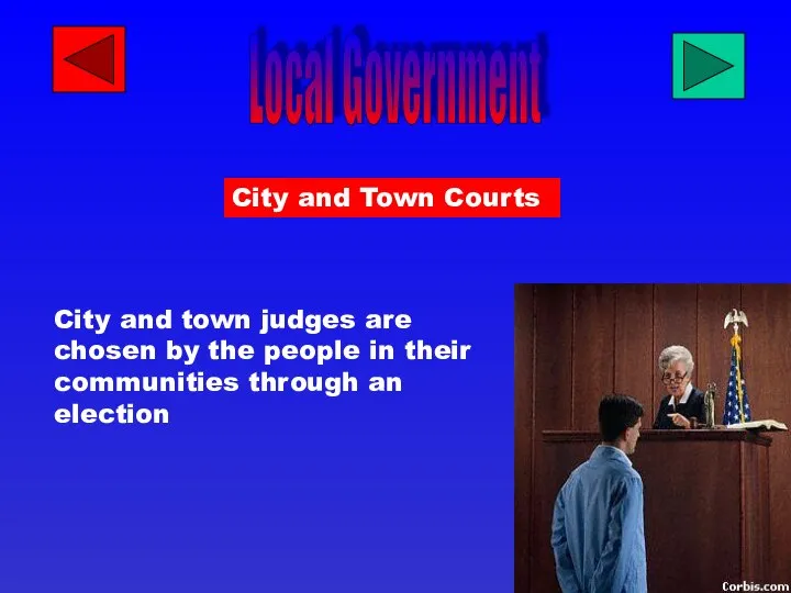 Local Government City and Town Courts City and town judges are