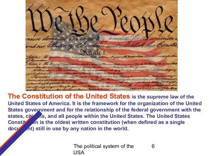 The political system of the USA The Constitution of the United