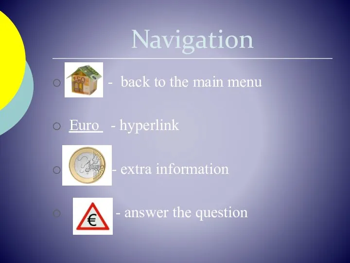 Navigation - back to the main menu Euro - hyperlink -