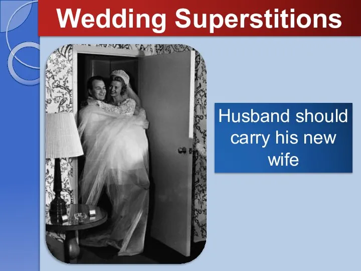 Wedding Superstitions Husband should carry his new wife
