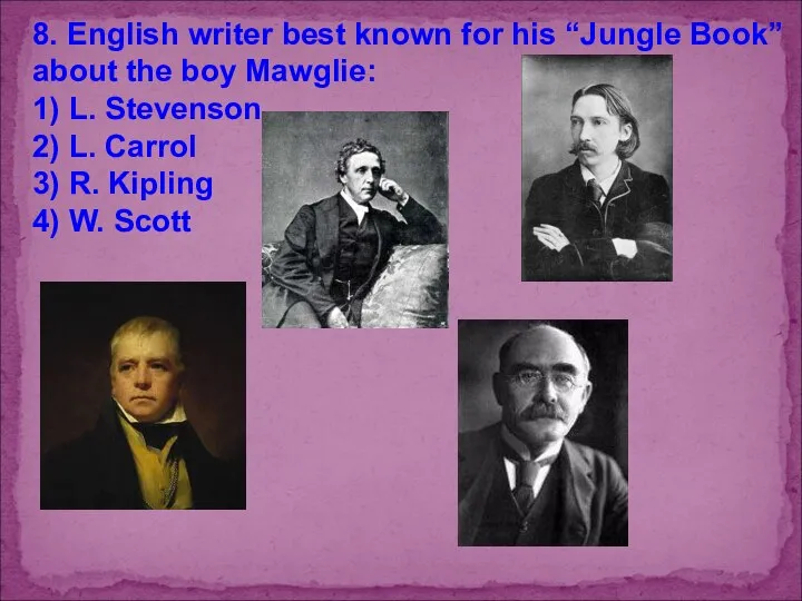 8. English writer best known for his “Jungle Book” about the