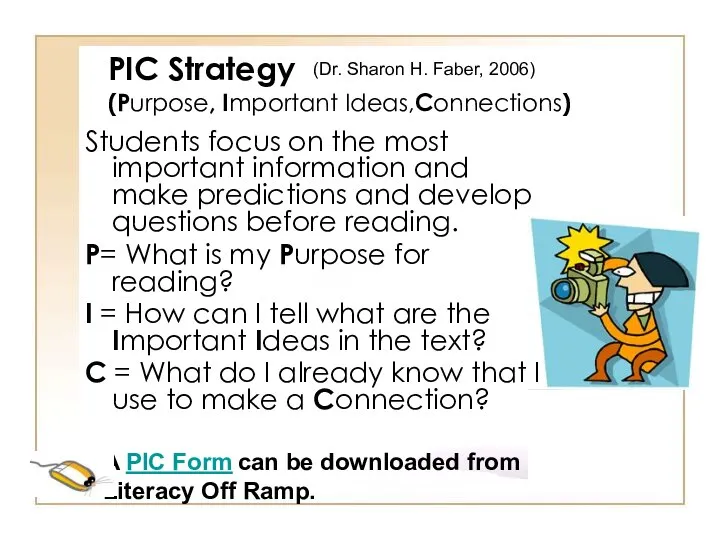 PIC Strategy (Purpose, Important Ideas,Connections) Students focus on the most important