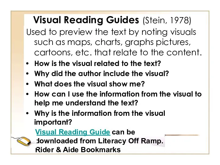 Visual Reading Guides (Stein, 1978) Used to preview the text by