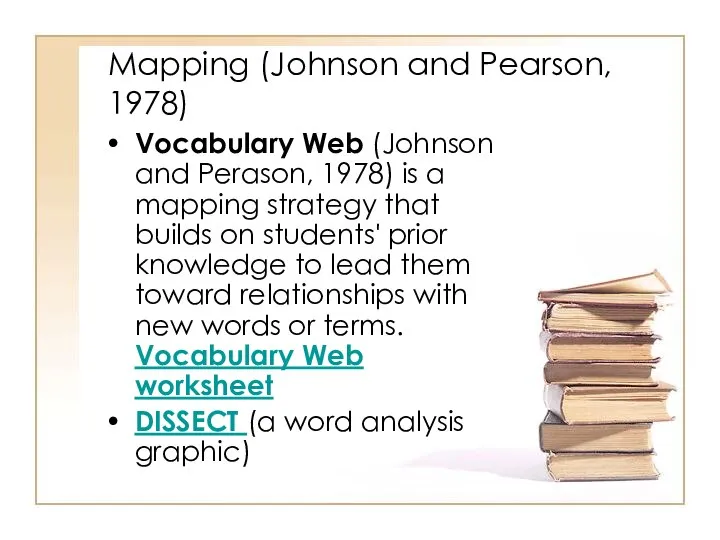 Mapping (Johnson and Pearson, 1978) Vocabulary Web (Johnson and Perason, 1978)