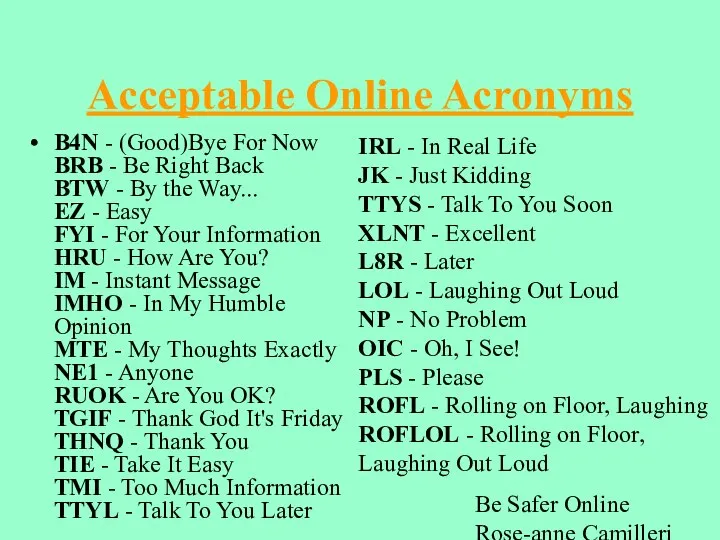 Be Safer Online Rose-anne Camilleri -ICT Acceptable Online Acronyms B4N -