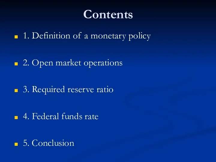 Contents 1. Definition of a monetary policy 2. Open market operations