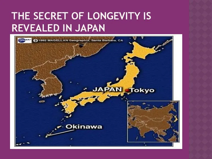 THE SECRET OF LONGEVITY IS REVEALED IN JAPAN