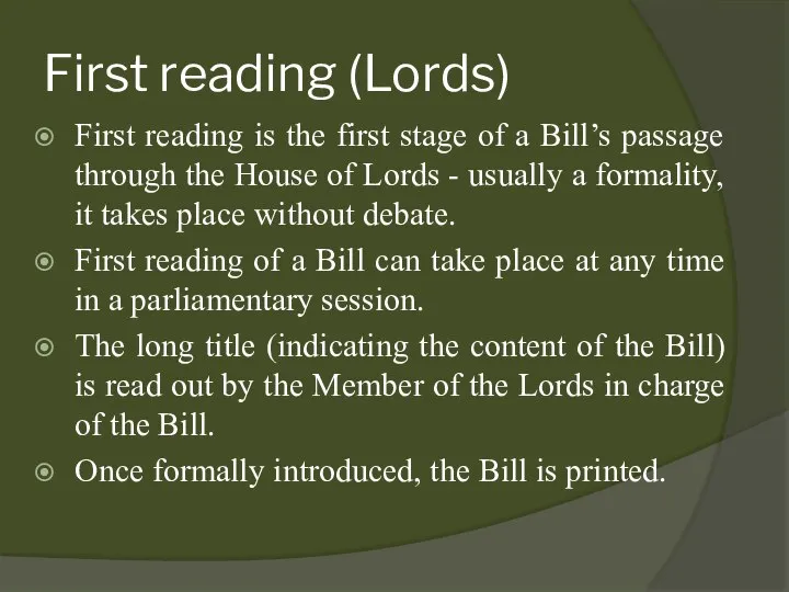 First reading (Lords) First reading is the first stage of a