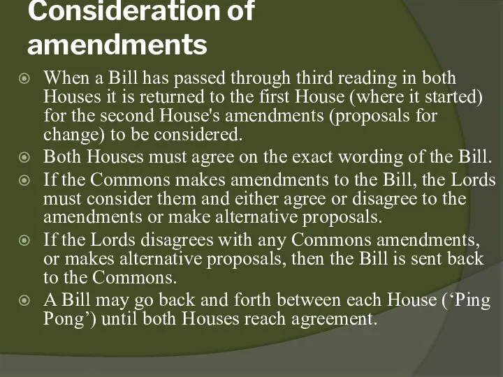 Consideration of amendments When a Bill has passed through third reading