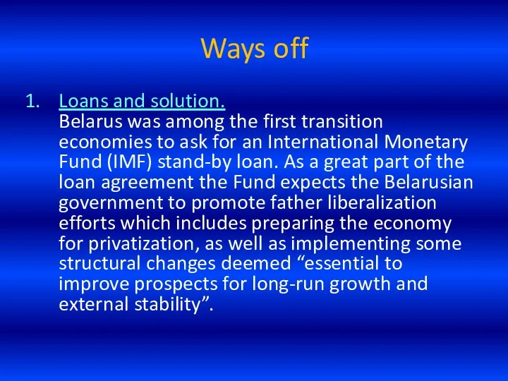 Ways off Loans and solution. Belarus was among the first transition