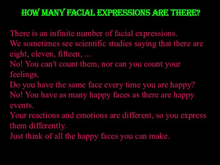 How many facial expressions are there? There is an infinite number