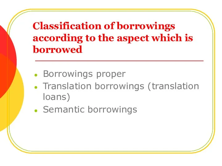 Classification of borrowings according to the aspect which is borrowed Borrowings