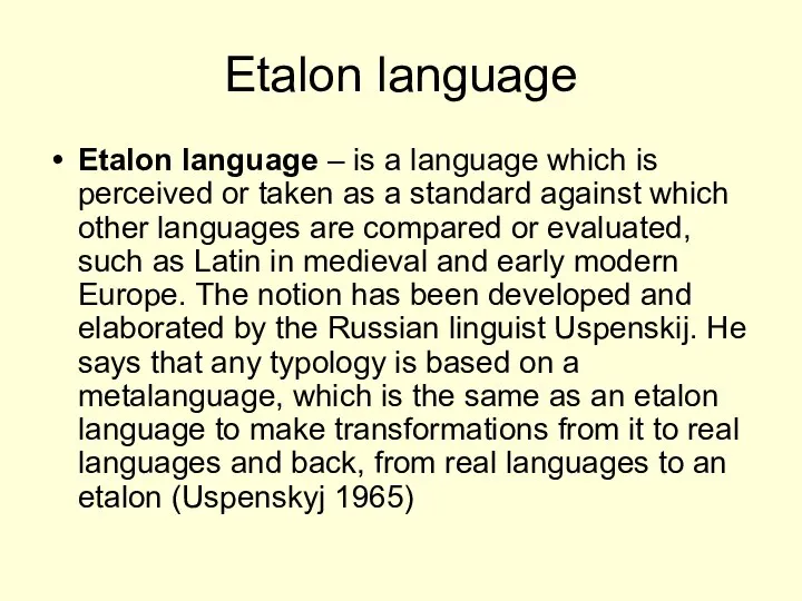 Etalon language Etalon language – is a language which is perceived