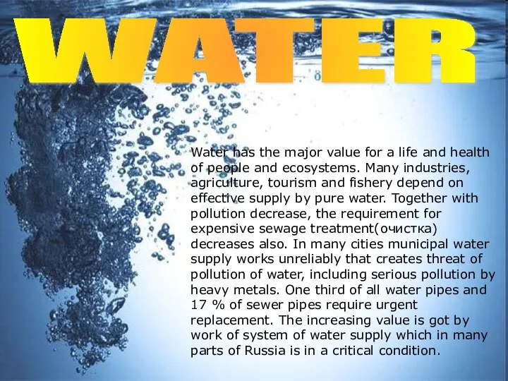 WATER Water has the major value for a life and health