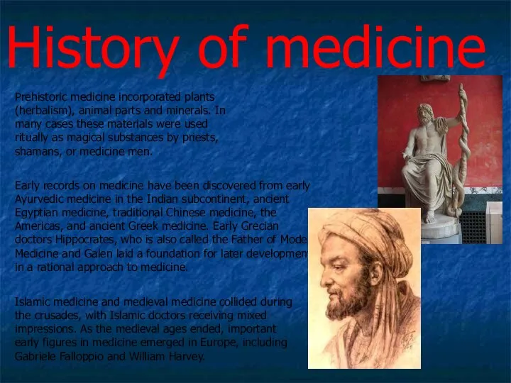 History of medicine Prehistoric medicine incorporated plants (herbalism), animal parts and