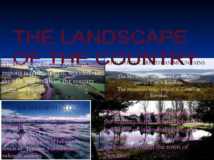 THE LANDSCAPE OF THE COUNTRY The landscape of the northern regions