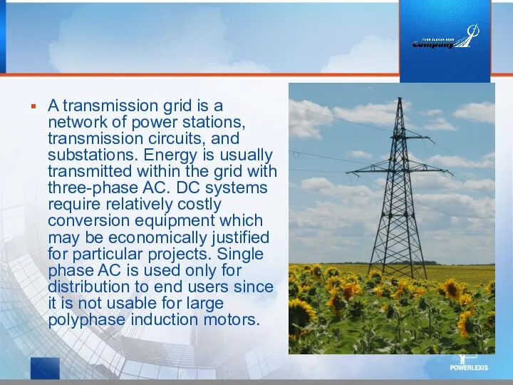 A transmission grid is a network of power stations, transmission circuits,