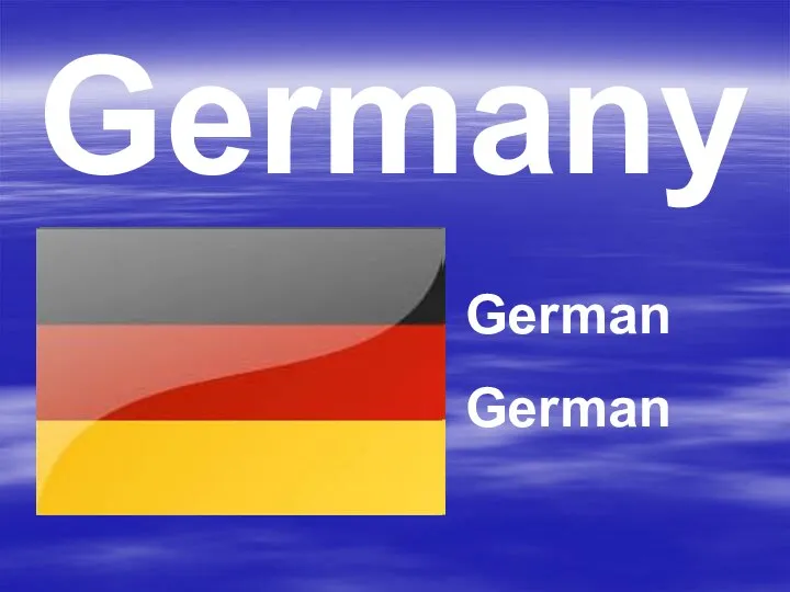 Germany German German