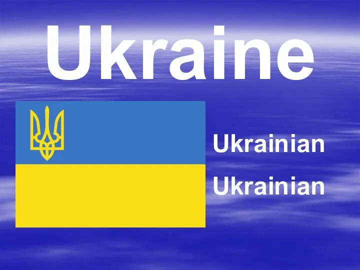 Ukraine Ukrainian Ukrainian