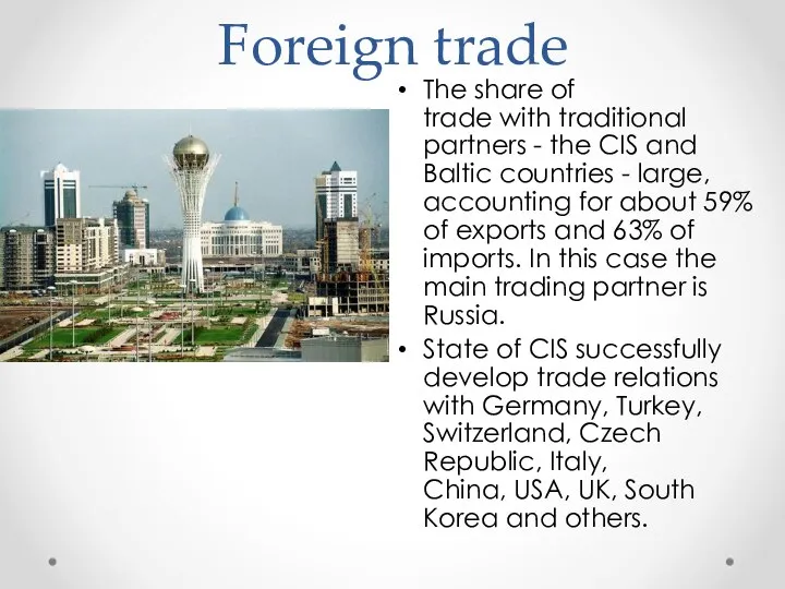 Foreign trade The share of trade with traditional partners - the