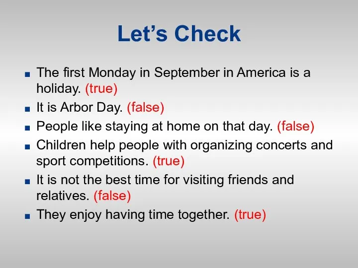 Let’s Check The first Monday in September in America is a