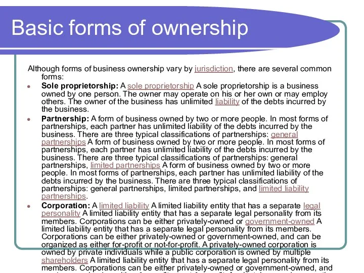 Basic forms of ownership Although forms of business ownership vary by